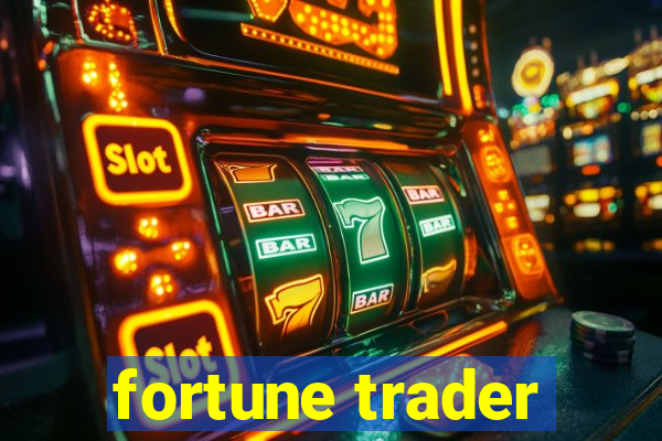 fortune trader
